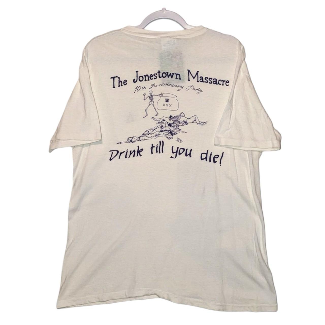 80s early 90s The Jonestown Massacre Drink till you die 10th anniversary fraternity party shirt