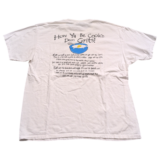2000 Charleston South Carolina How Ya Be Cook'n Dem Grits! T-shirt