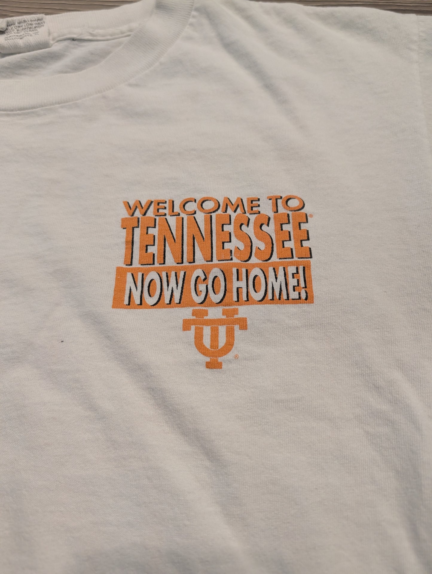 1997 Welcome to University of Tennessee Now Go Home T Shirt