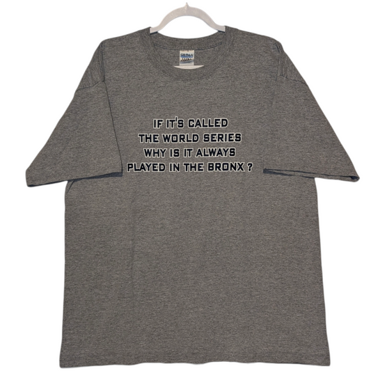 Y2K Yankees World Series Funny Quote t shirt